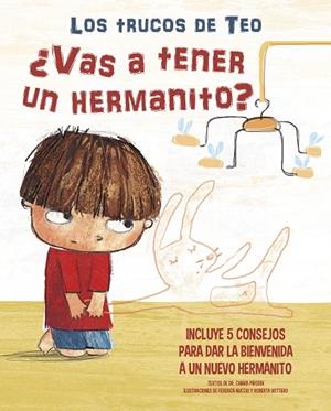 ¿VAS A TENER UN HERMANITO? (LOS TRUCOS DE TEO) | 9788448856847 | PIRODDI, CHIARA / NUCCIO, FEDERICA / VOTTERO, ROBERTA