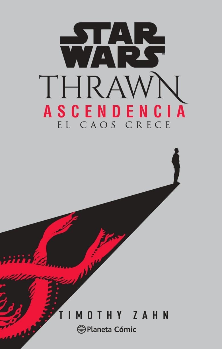 STAR WARS THRAWN ASCENDENCIA Nº 01- EL CAOS CRECE (NOVELA) | 9788413416892 | ZAHN, TIMOTHY