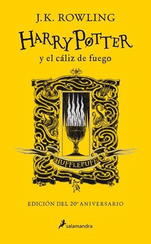 HARRY POTTER Y EL CÁLIZ DE FUEGO (EDICIÓN HUFFLEPUFF DEL 20º ANIVERSARIO) (HARRY | 9788418174391 | ROWLING, J.K.