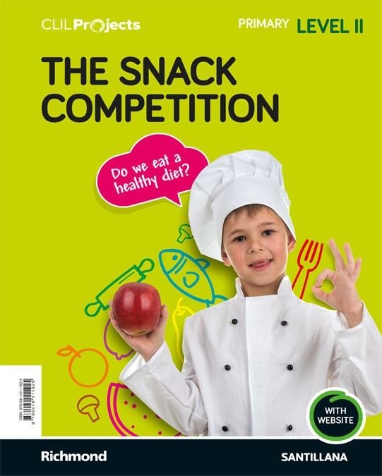 CLIL PROJECTS LEVEL II THE SNACK COMPETITION | 9788414111925