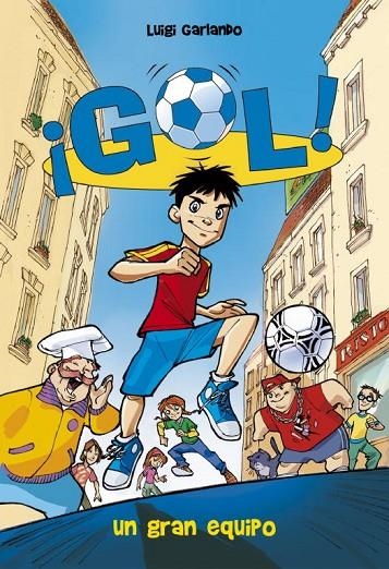 GOL 1 UN GRAN EQUIPO PACK | 9788415580041 | GARLANDO, LUIGI