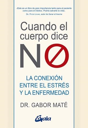 CUANDO EL CUERPO DICE "NO" | 9788484458296 | MATÉ, GABOR