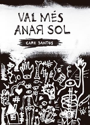 VAL MÉS ANAR SOL | 9788416661374 | SANTOS TORRES, CARE
