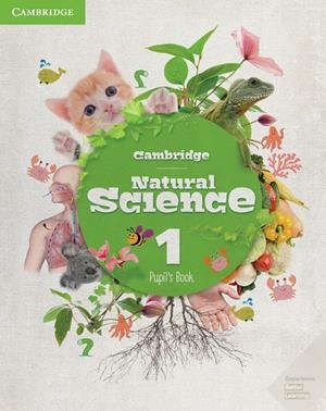 CAMBRIDGE NATURAL SCIENCE. PUPIL'S BOOK. LEVEL 1 | 9788490364987 | AAVV