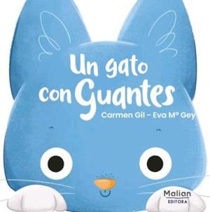 UN GATO CON GUANTES | 9788412013580 | GIL MARTÍNEZ,CARMEN GIL MARTÍNEZ