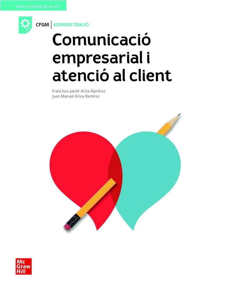 COMUNICACIO EMPRESARIAL I ATENCIO AL CLIENT. GRAU MITJA | 9788448624088 | ARIZA, F.J./ AR