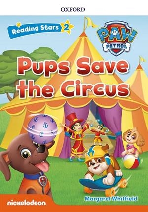PAW PATROL: PAW PUPS SAVE THE CIRCUS + AUDIO PATRULLA CANINA | 9780194677639 | WHITFIELD, MARGARET