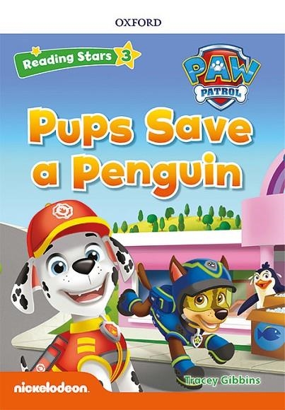 PAW PATROL: PAW PUPS SAVE A PENGUIN + AUDIO PATRULLA CANINA | 9780194677530 | GIBBINS, TRACEY
