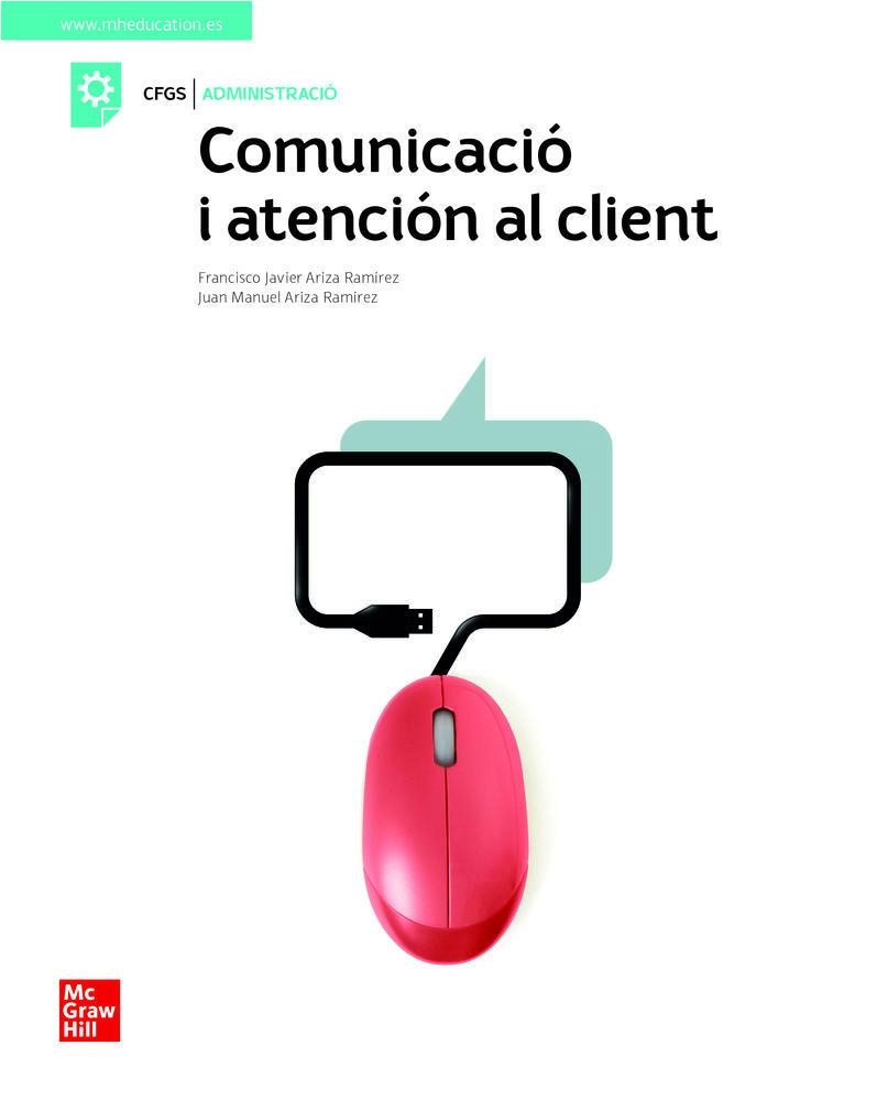 COMUNICACIO I ATENCIO AL CLIENT. GRAU SUPERIOR | 9788448624040 | ARIZA, F.J./ AR