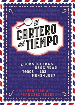 EL CARTERO DEL TIEMPO | 9788418260964 | TAPIA, IVÁN / SOLER, FRANCESC