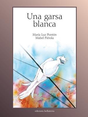 GARSA BLANCA, UNA | 9788472904255 | PONTON, MARIA LUZ