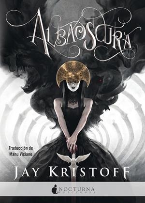 ALBAOSCURA (CRÓNICAS DE NUNCANOCHE 3) | 9788418440236 | KRISTOFF, JAY