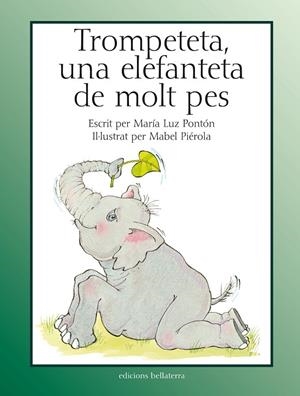 TROMPETETA UNA ELEFANTETA AMB MOLT DE PES | 9788472905184 | A.A.V.V.