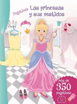 PEGATINAS - LAS PRINCESAS Y SUS VESTISOS | 9788416648108 | VV.AA.