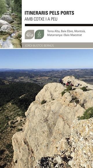 ITINERARIS PELS PORTS AMB COTXE I A PEU | 9788483215210 | JORDI BUSTOS BERNUS