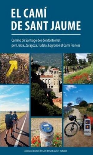 CAMÍ DE SANT JAUME | 9788409324330 | AMICS DEL CAMÍ DE SANT JAUME D