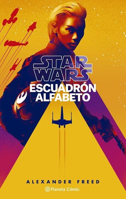 STAR WARS ESCUADRÓN ALFABETO Nº 01/03 (NOVELA) | 9788413417837 | FREED, ALEXANDER