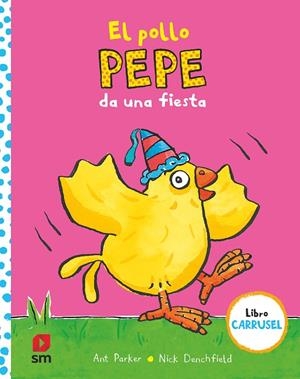 EL POLLO PEPE DA UNA FIESTA | 9788413921143 | PARKER, ANT