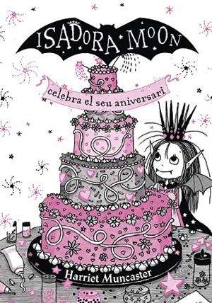 LA ISADORA MOON CELEBRA EL SEU ANIVERSARI. EDICIÓ ESPECIAL | 9788420456881 | MUNCASTER, HARRIET