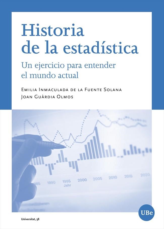 HISTORIA DE LA ESTADÍSTICA | 9788491686606 | DE LA FUENTE SOLANA, EMILIA INMACULADA / GUÀRDIA OLMOS, JOAN