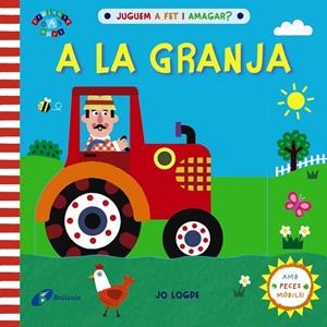 JUGUEM A FET I AMAGAR? A LA GRANJA | 9788413490533 | LODGE, JO