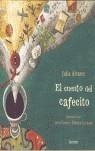 CUENTO DEL CAFECITO, EL | 9788426414496 | ALVAREZ, JULIA