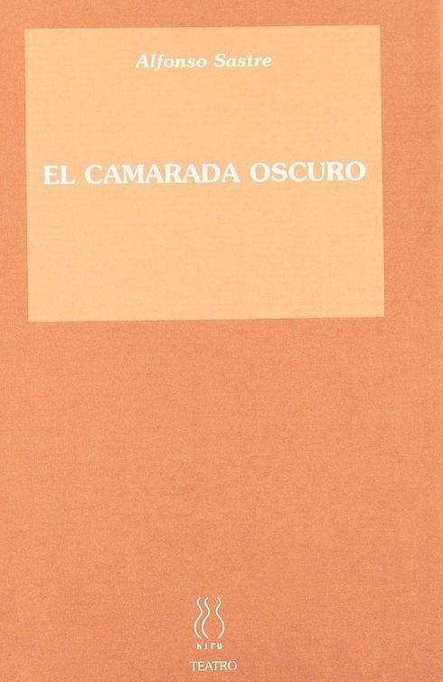 EL CAMARADA OSCURO | 9788487524387 | SASTRE, ALFONSO