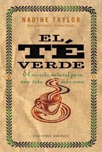 TE VERDE, SECRETO NATURAL PARA VIDA SANA | 9788477206873 | TAYLOR, NADINE