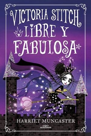 LIBRE Y FABULOSA (VICTORIA STITCH 2) | 9788420456942 | MUNCASTER, HARRIET