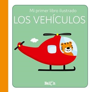 LOS VEHÍCULOS - PRIMER LIBRO ILUSTRADO | 9789403225272 | BALLON