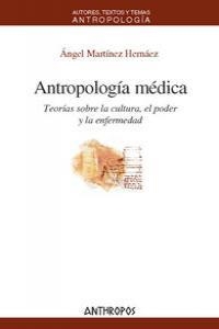 ANTROPOLOGIA MEDICA | 9788476588628 | MARTÍNEZ HERNÁEZ ÁNGEL