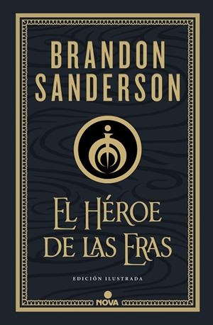 EL HÉROE DE LAS ERAS (NACIDOS DE LA BRUMA-MISTBORN [EDICIÓN ILUSTRADA] 3) | 9788418037290 | SANDERSON, BRANDON