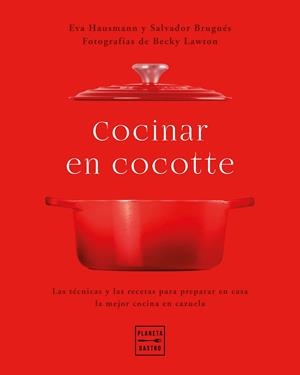 COCINAR EN COCOTTE | 9788408248484 | HAUSMANN, EVA / BRUGUÉS, SALVADOR / LAWTON, BECKY