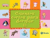 CUENTOS CORTOS PARA DORMIR III | 9788421681770