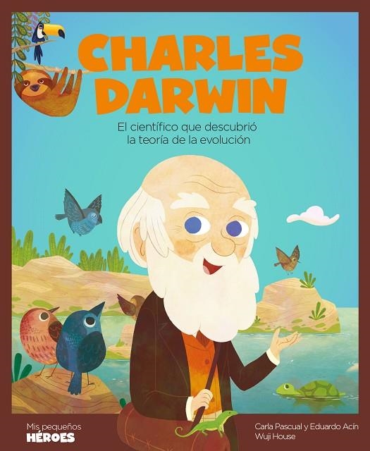 CHARLES DARWIN | 9788417822781 | PASCUAL ROIG, CARLA / ACÍN DAL MASCHIO, EDUARDO