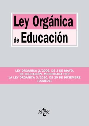 LEY ORGÁNICA DE EDUCACIÓN | 9788430982158 | EDITORIAL TECNOS