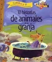 10 HISTORIAS DE ANIMALES DE LA GRANJA | 9782215075905 | AA.VV.