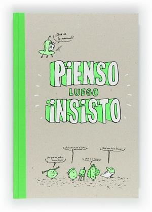 PIENSO LUEGO INSISTO | 9788467552317 | CHILARD, ANNE-SOPHIE