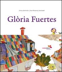 GLORIA FUERTES | 9788493564575 | ANTOLINI, LUISA / SANTOME, JUAN MANUEL