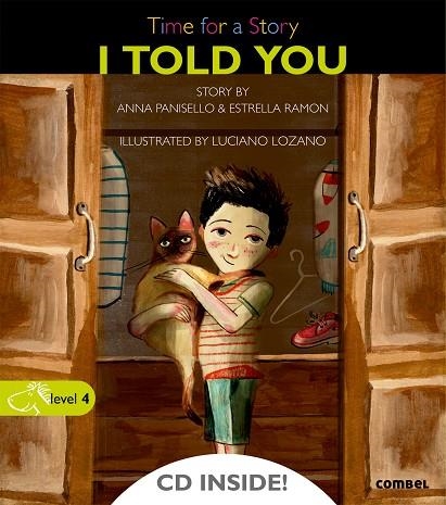 I TOLD YOU | 9788498258028 | PANISELLO, ANNA/RAMON, ESTRELLA/LOZANO, LUCIANO