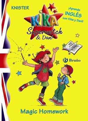 MAGIC HOMEWORK (KIKA SUPERWITCH & DANI) | 9788421693124 | KNISTER