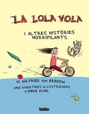 LOLA VOLA, LA | 9788492696932 | BREDON, WILFRIED VON / KUHL, ANKE