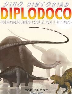 DIPLODOCO DINOSAURIO COLA DE LATIGO | 9786074006070 | SHONE, ROB