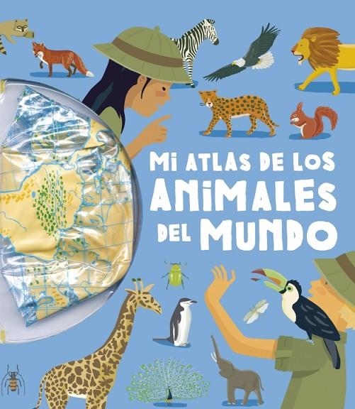 MI ATLAS DE LOS ANIMALES DEL MUNDO | 9788448829360 | LUPITA BOOKS