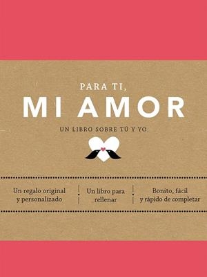 PARA TI, MI AMOR | 9788401027437