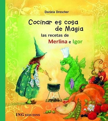 COCINAR ES COSA DE MAGIA | 9788494122408 | DRESCHER, DANIELA