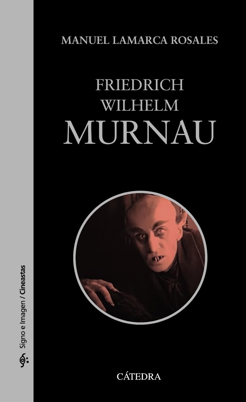 FRIEDRICH WILHELM MURNAU | 9788437643700 | LAMARCA ROSALES, MANUEL