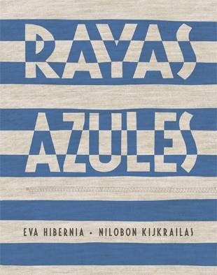 RAYAS AZULES | 9788424647438 | HIBERNIA, EVA