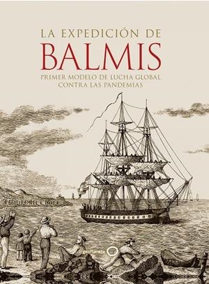 LA EXPEDICIÓN DE BALMIS | 9788408252306 | AA. VV.