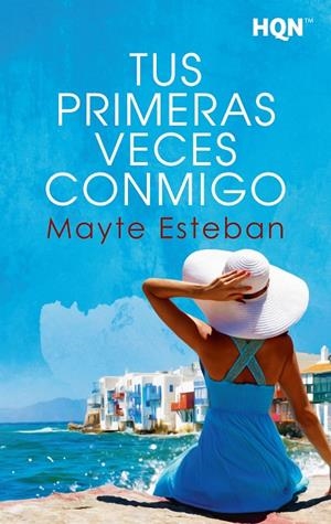 TUS PRIMERAS VECES CONMIGO | 9788411054751 | ESTEBAN, MAYTE